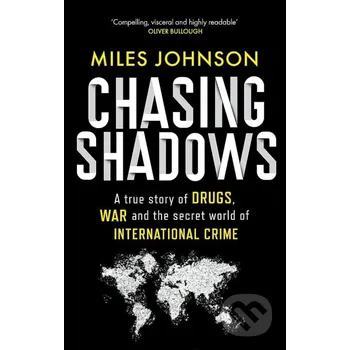 Chasing Shadows - Miles Johnson Little, Brown