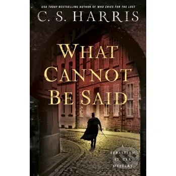 What Cannot Be Said - C.S. Harris