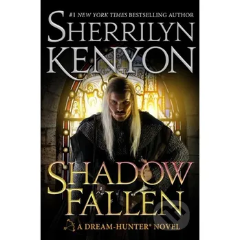 Beletrie pro dospělé Shadow Fallen - Sherrilyn Kenyon Piatkus