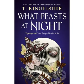 What Feasts at Night - T. Kingfisher Titan Books