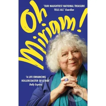 Beletrie pro dospělé Oh Miriam! - Miriam Margolyes John Murray