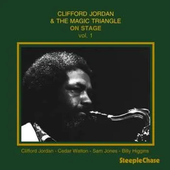 Zahraniční hudba CD Clifford Jordan And The Magic Triangle: On Stage Vol. 1 2011