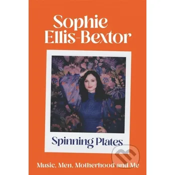 Spinning Plates - Sophie Ellis-Bextor Coronet