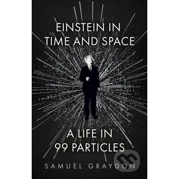 Einstein in Time and Space - Samuel Graydon John Murray