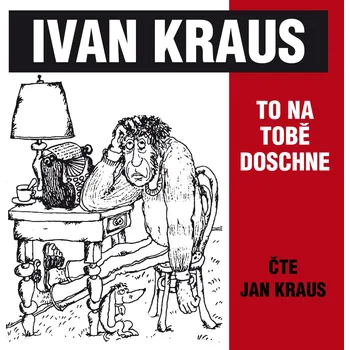 To na tobě doschne - Jan Kraus - audiokniha