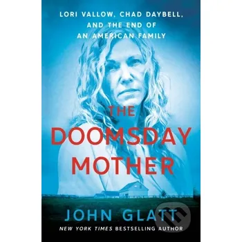 Literární biografie The Doomsday Mother - John Glatt St. Martin´s Press