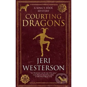 Courting Dragons - Jeri Westerson Severn House