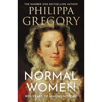 Beletrie pro dospělé Normal Women - Philippa Gregory William Collins
