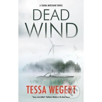 Dead Wind - Tessa Wegert Severn House