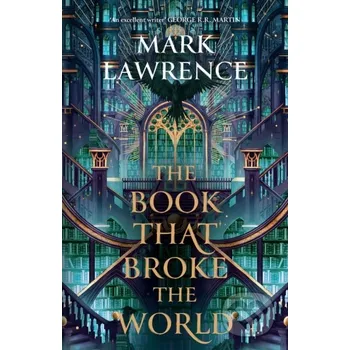 The Book That Broke the World - Mark Lawrence HarperCollins