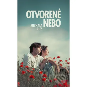 Kniha Otvorené nebo - Michala Ries Slovenský spisovateľ