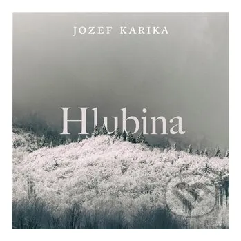 Hlubina - Jozef Karika Tympanum