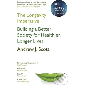 The Longevity Imperative - Andrew J. Scott Basic Books