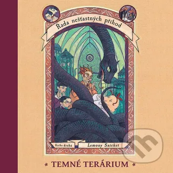 Temné terárium - Lemony Snicket Tympanum
