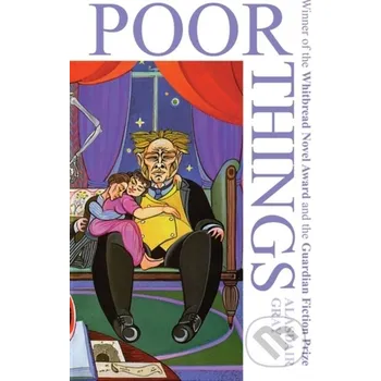 Beletrie pro dospělé Poor Things - Alasdair Gray Bloomsbury