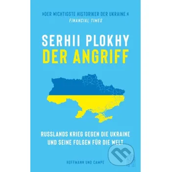 Der Angriff - Serhii Plokhy Hoffmann und Campe