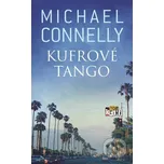 Kufrové tango - Michael Connelly Slovart