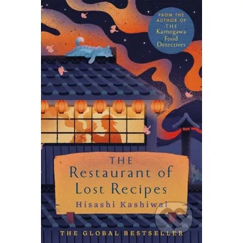 The Restaurant of Lost Recipes - Hisashi Kashiwai Pan Macmillan
