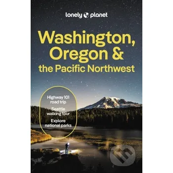 Washington, Oregon & the Pacific Northwest - Lonely Planet Lonely Planet