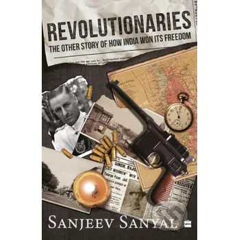 Populárně naučná literatura pro dospělé Revolutionaries - Sanjeev Sanyal