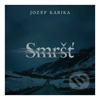 Smršť - Jozef Karika Tympanum