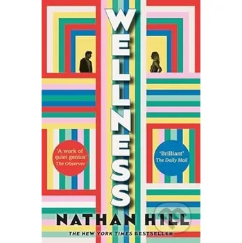 Wellness - Nathan Hill Picador