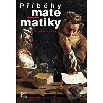 Příroda Příběhy matematiky, 1. vydání - Milan Mareš