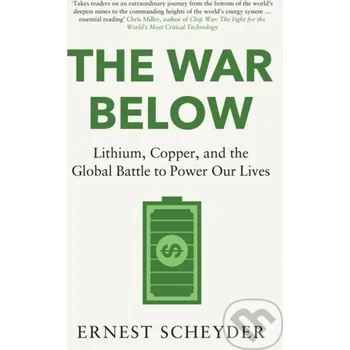 The War Below - Ernest Scheyder Ithaka