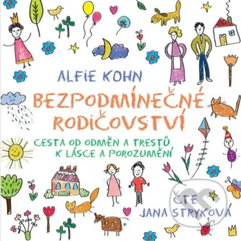 Bezpodmínečné rodičovství - Alfie Kohn Radioservis