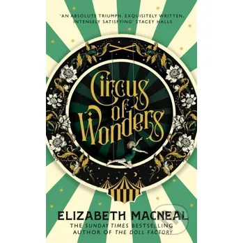 Circus of Wonders - Elizabeth Macneal Picador