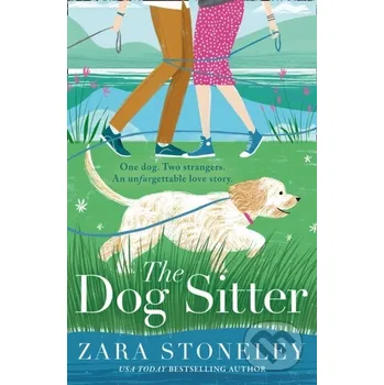 Beletrie pro dospělé The Dog Sitter - Zara Stoneley One More Chapter