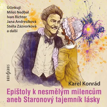 Epištoly k nesmělým milencům aneb Staronový tajemník lásky - Zdeněk Dítě - audiokniha