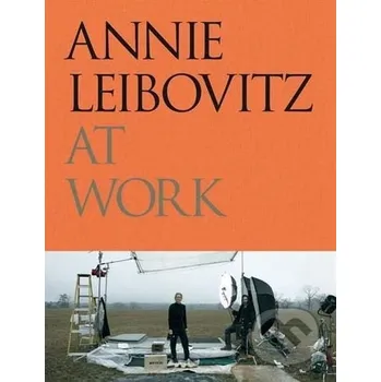Cizojazyčná kniha Annie Leibovitz at Work - Annie Leibovitz Phaidon