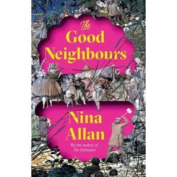 Beletrie pro dospělé The Good Neighbours - Nina Allan Riverrun