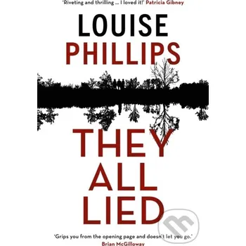 They All Lied - Louise Phillips