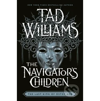 The Navigator's Children - Tad Williams Hodderscape