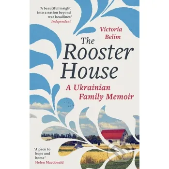 Literární biografie The Rooster House - Victoria Belim Virago