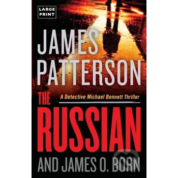 The Russian - James Patterson Little, Brown