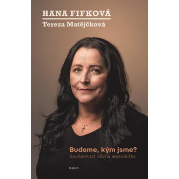 Budeme, kým jsme? Současnost očima…