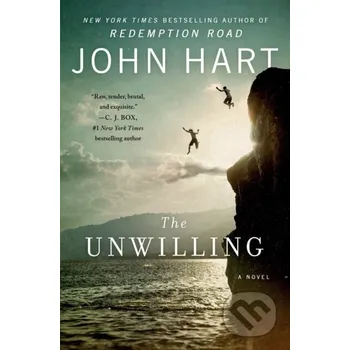 The Unwilling - John Hart St. Martins Griffin
