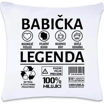 Dekorativní polštářek DOBRÝ TRIKO Polštář s potiskem 40 x 40 cm Babička legenda Oboustranný tisk: NE