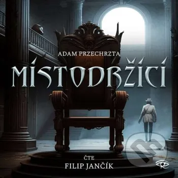 Místodržící - Adam Przechrzta Kanopa