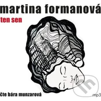 Ten sen - Martina Formanová Tebenas