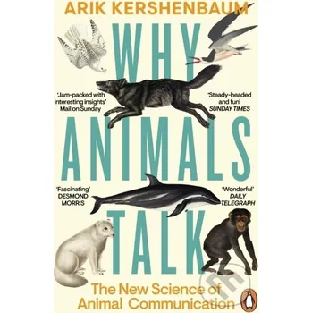 Beletrie pro dospělé Why Animals Talk - Arik Kershenbaum Penguin Books