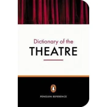 Populárně naučná literatura pro dospělé Penguin Dictionary of the Theatre – Jonathan Law (EN)