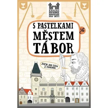 S pastelkami městem Tábor - Eva Chupíková
