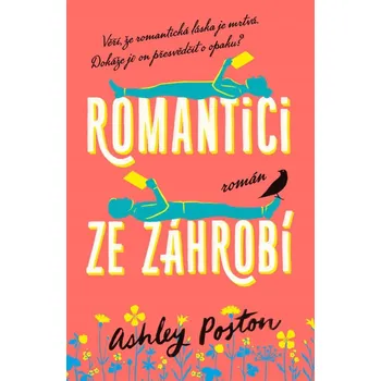 Romantici ze záhrobí Ashley Poston