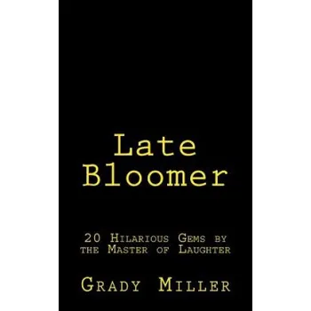 Beletrie pro dospělé Late Bloomer – Grady Miller (EN)