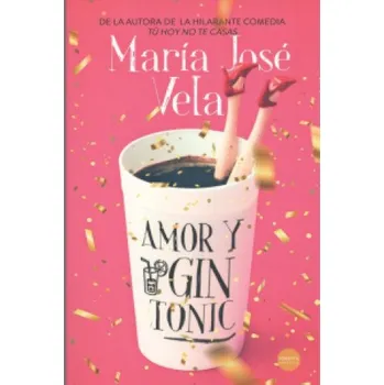 Gin AMOR Y GIN-TONIC – MARIA JOSE VELA (ES)