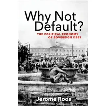 Why Not Default? – Jerome Roos (EN)